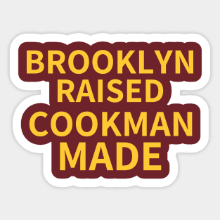 Brooklyn Raised Cookman Made (Bethune Cookman) 1 Sticker